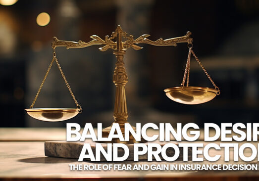 HOME- Balancing Desires and Protection_ The Role of Fear and Gain in Insurance Decision Making
